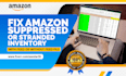 fix amazon suppressed listing, stranded inventory and 8541 error