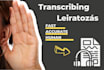 make excellent transcription for you