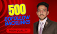 do 500 high quality dofollow backlinks for SEO ranking boost