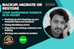 backup, migrate or restore your wordpress website in 24hours