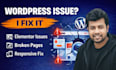fix wordpress issues, layout problems, and elementor errors