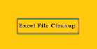 cleanup your excel file