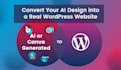 convert your ai generated design into a stunning wordpress website