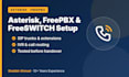 install and configure asterisk, freepbx or freeswitch pbx
