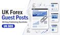 write and publish UK forex blog guest post with SEO backlink services