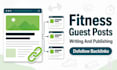 write and publish fitness blog guest post with SEO backlink services