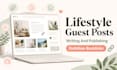 write and publish lifestyle blog guest post with SEO backlink services