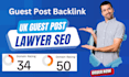 publish lawyer seo website article with high quality UK guest post backlink