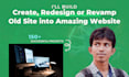create, redesign or revamp old site into an amazing new site