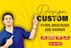 design a professional event or business flyer for you