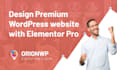 build custom high performance wordpress website with elementor
