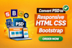 convert PSD to responsive HTML CSS bootstrap with clean code