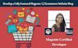develop a fully featured magento 1,2 ecommerce website shop
