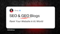 write SEO and GEO blog articles with original, human written content