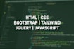 be your front end web developer, HTML, CSS, bootstrap, js
