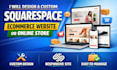 design a custom squarespace ecommerce website or online store
