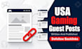 write and publish USA gaming SEO blog guest posts with backlinks