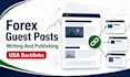 write and publish USA forex blog guest post with SEO backlink services