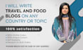 write high quality travel blog posts and SEO articles on any niche