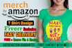 create merch by amazon t shirt design