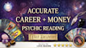 do an accurate psychic reading on your money and career goals
