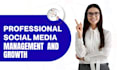 be your professional social media manager from setup to growth