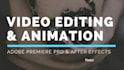 video editing and video animations