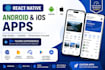 develop a high quality react native android and ios app