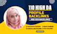 build 110 high da profile backlinks