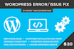 fix wordpress issue, error, problem, bugs