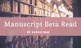 beta read and critique your fiction manuscript