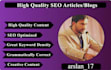 write high quality SEO content,articles and blogs for you
