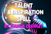 cast ultimate talent and inspiration, fame, spell