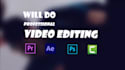 do professional and amazing video editing