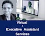 be your virtual assistant and personal executive assistant