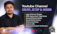 create and setup youtube channel with all basic necessaries
