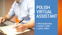 be your polish virtual assistant for 1 hour