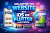 convert your website into ios or flutter application