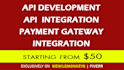 create api, integrate api, integrate payment gateway