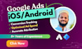 set up google ads app conversion tracking for ios and android mobile apps