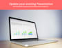 update your existing presentation with new look