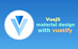 create vue js front end with material design using vuetify