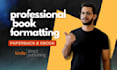 do ebook formatting paperback formatting for amazon kindle