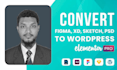 do figma to wordpress, xd, pdf, psd, adobe to acf, divi, elementor pro
