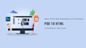 convert figma to html, xd, sketch, psd to html responsive