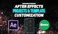 edit after effects and videohive projects in 24 hours