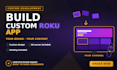 build custom roku channel