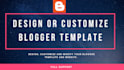 install and customize the blogger template