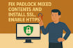 install SSL, fix SSL mixed contents, setup auto renew ssl