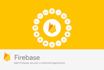 add firebase service in android application